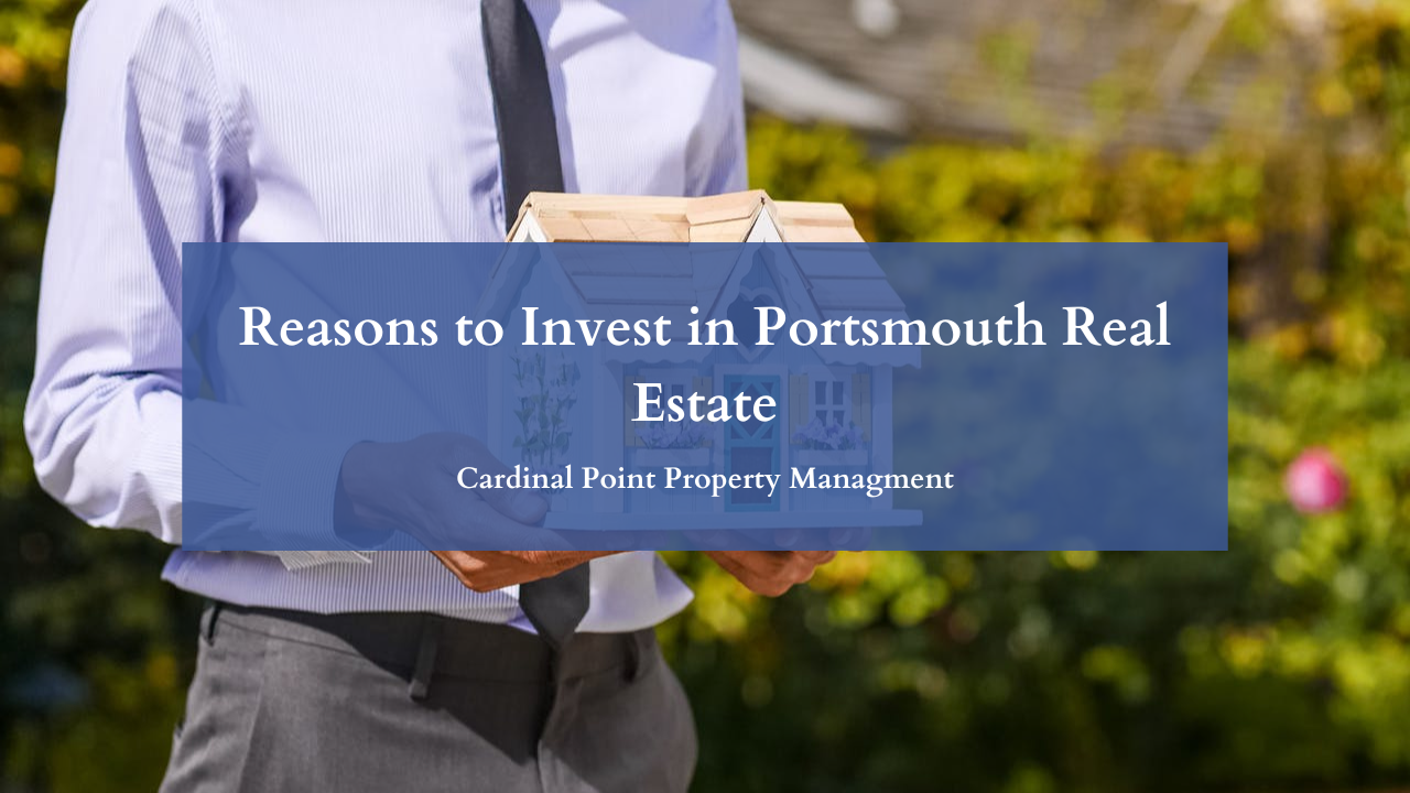 Reasons to Invest in Portsmouth Real Estate